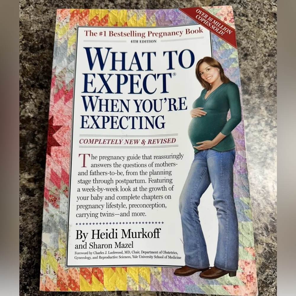 What to Expect When You're Expecting : 4th Edition by Heidi Murkoff 2008 Workman